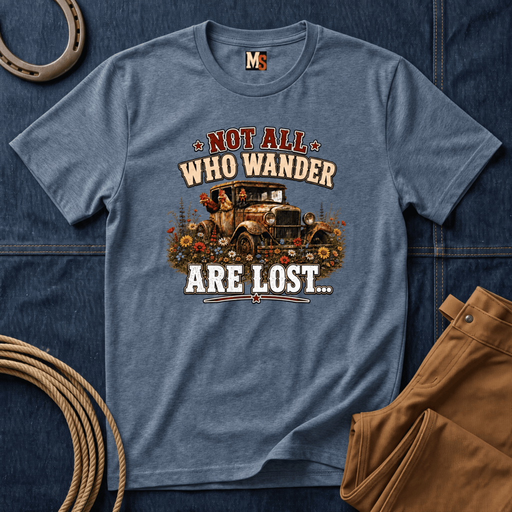 Not all who wander are lost T-shirt