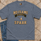 No flame without a sparkT-shirt