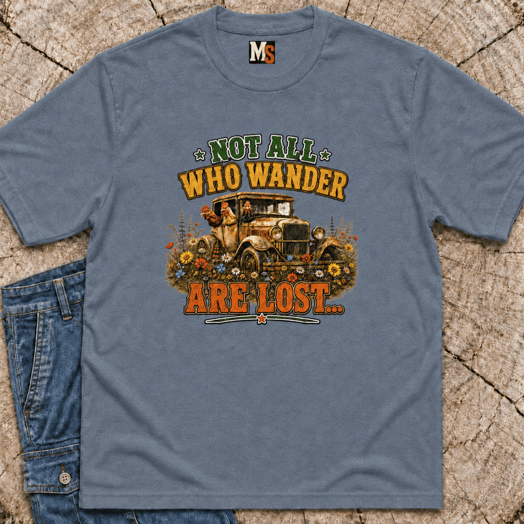 Not all who wander are lost T-shirt