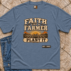 Faith like a Farmer - Plant it T-shirt