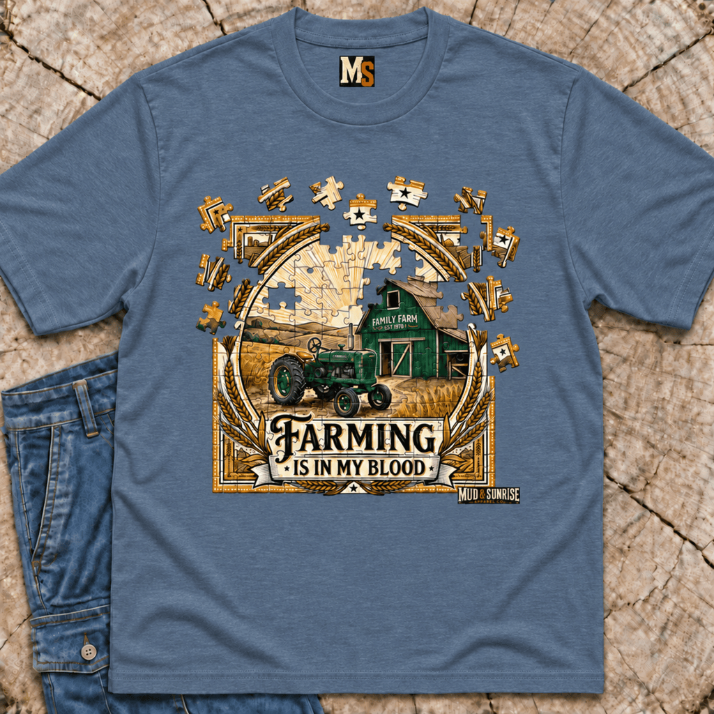 Farming is in my blood T-shirt
