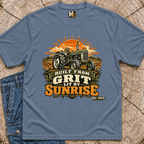 Built from grit, lit by Sunrise T-shirt