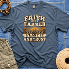 Faith like a Farmer - Plant it and trust T-shirt