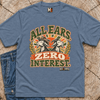 All ears, Zero Interest T-shirt