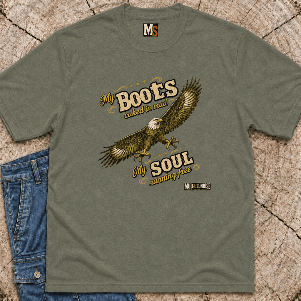 My Boots caked in mud, my soul running free T-shirt