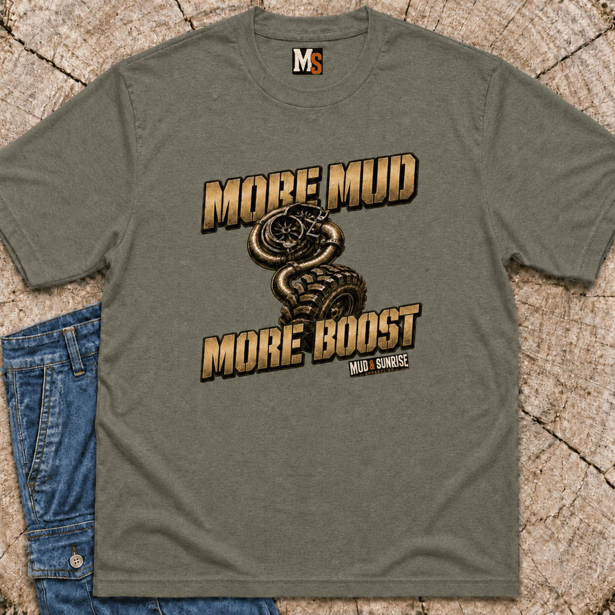 More Mud, More Boost T-shirt