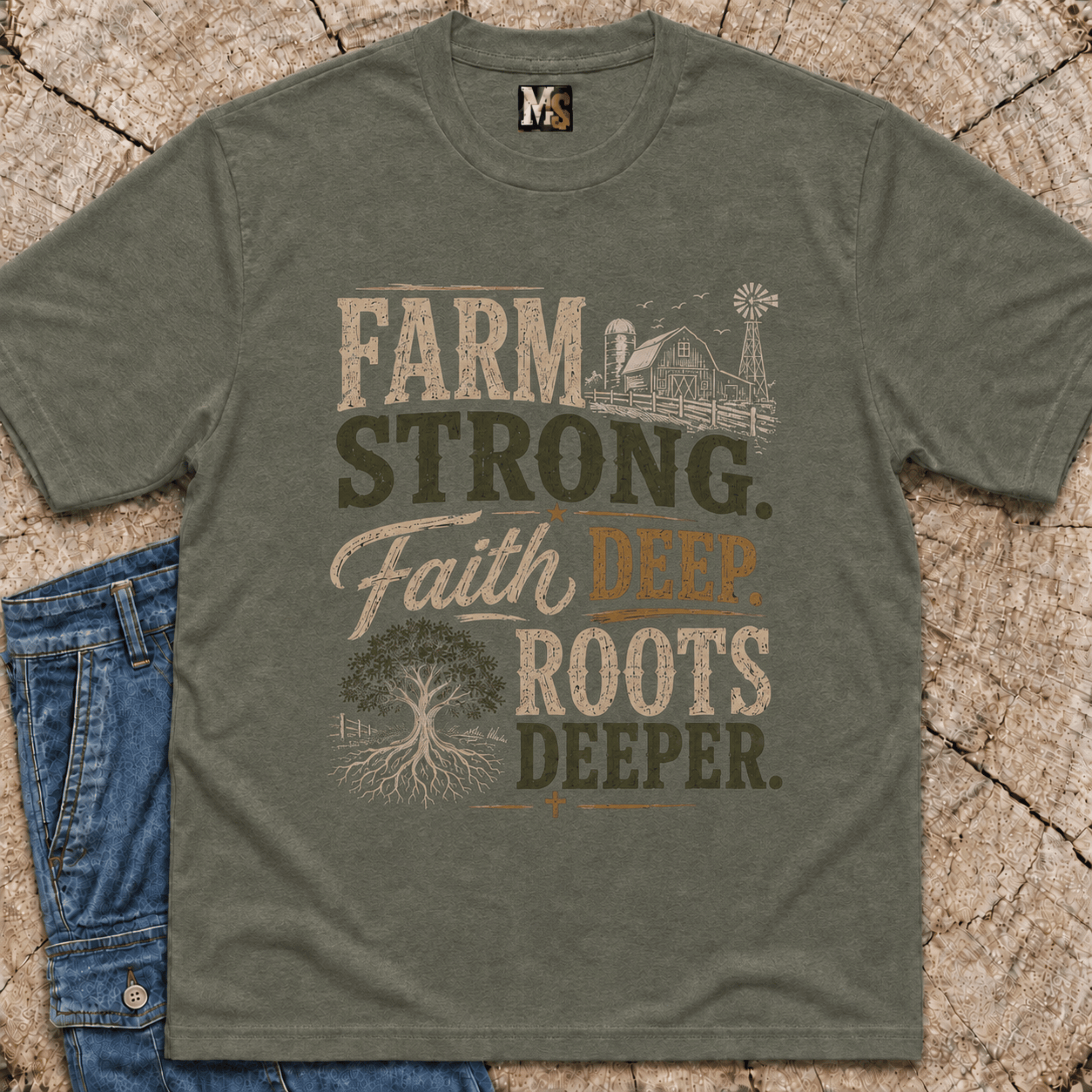 Farm Strong, Faith Deep T-shirt