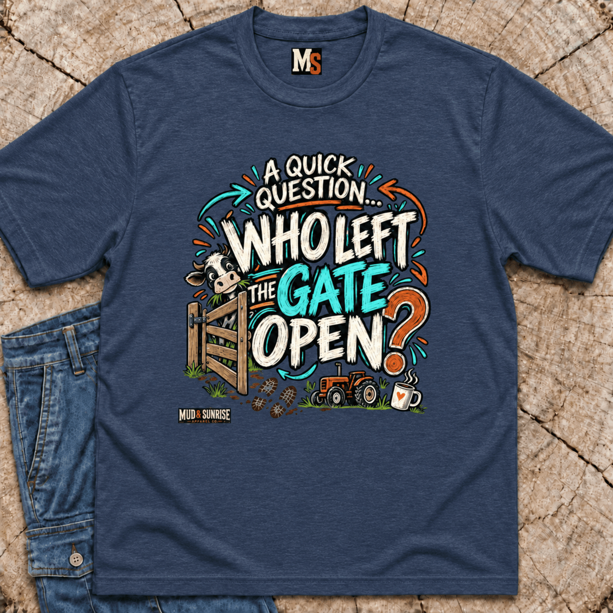 A Quick Question - Who left the gate open T-shirt