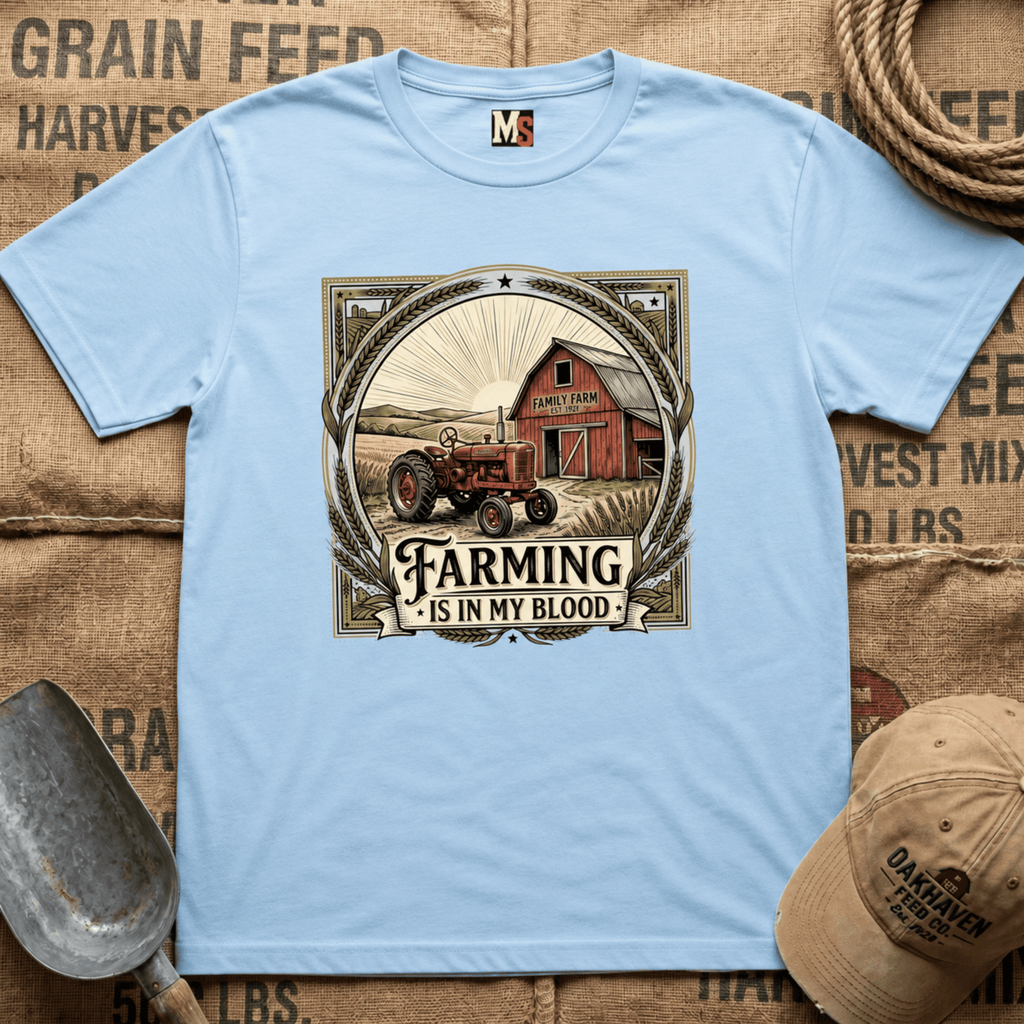 Farming is in my blood T-shirt