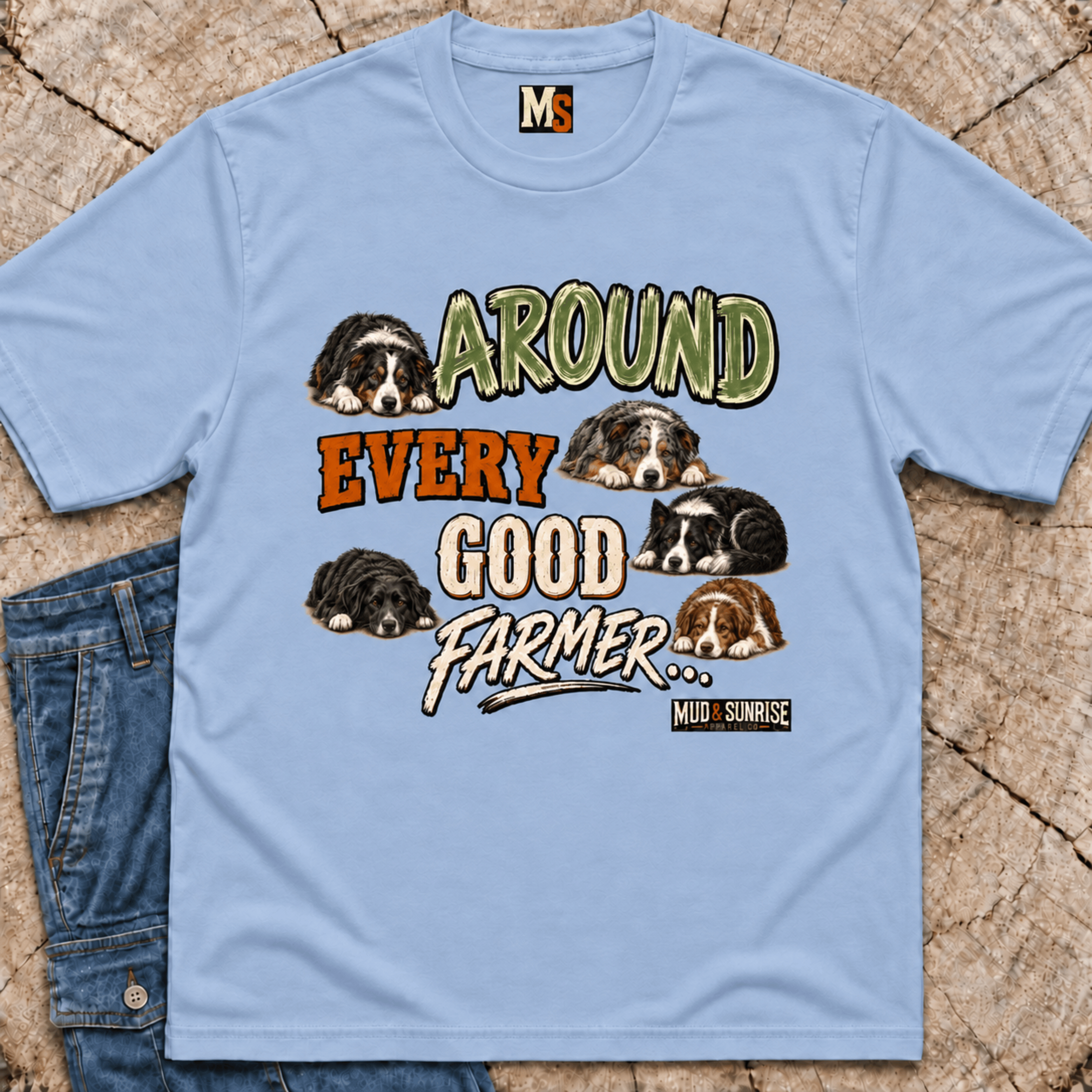 Around every good farmer T-shirt