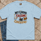 My Cardio is Chasing Chickens T-shirt