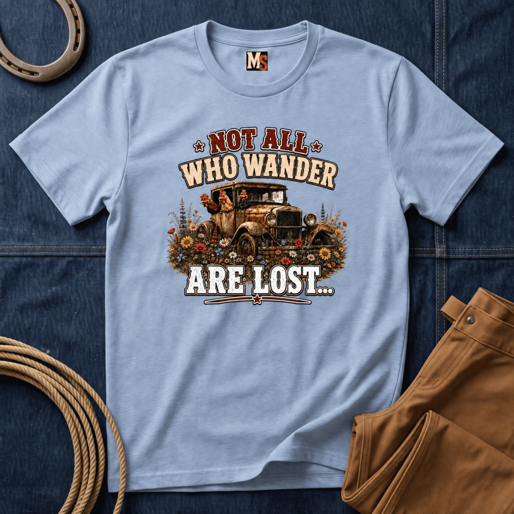 Not all who wander are lost T-shirt