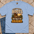 Blessed are the boots that work the ground T-shirt