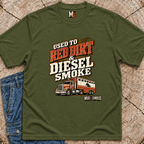 Used to Red Dirt & Diesel Smoke T-shirt