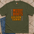 Where Muddy Boots Meet Golden Dawns T-shirt