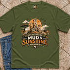 Life is a mix of Mud & Sunshine T-shirt