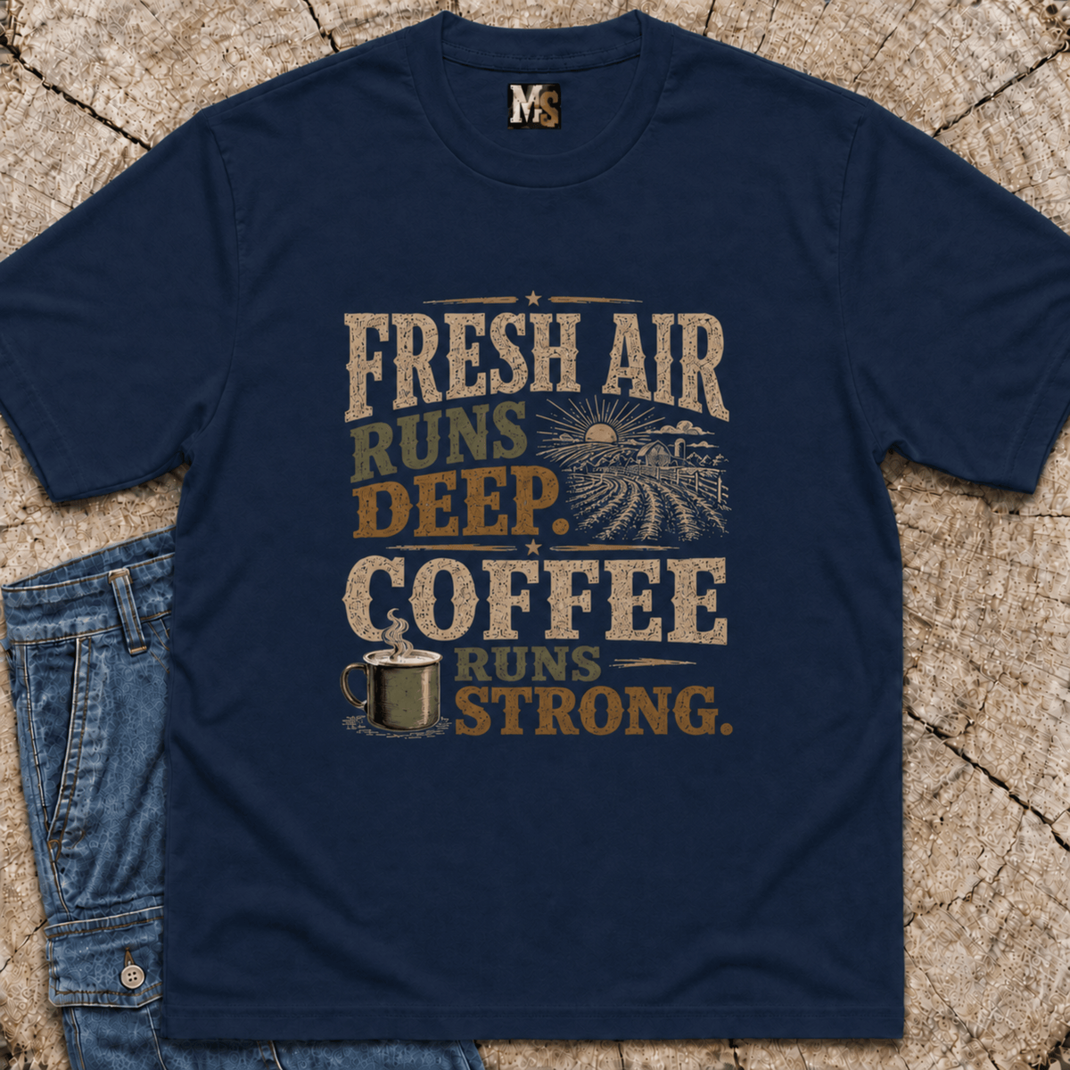 Fresh Air runs deep - Coffee runs strong T-shirt