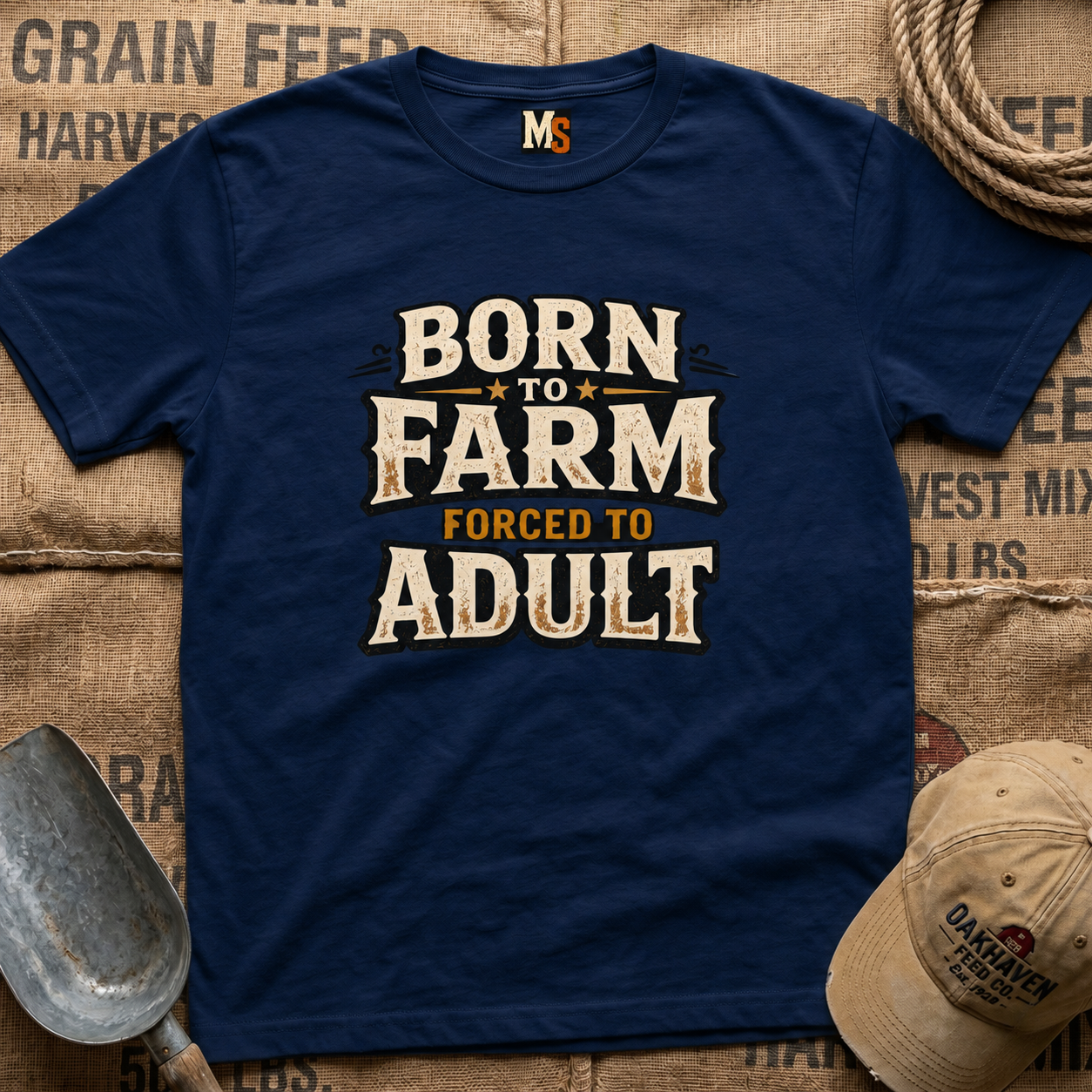 Born to Farm, forced to adult T-shirt