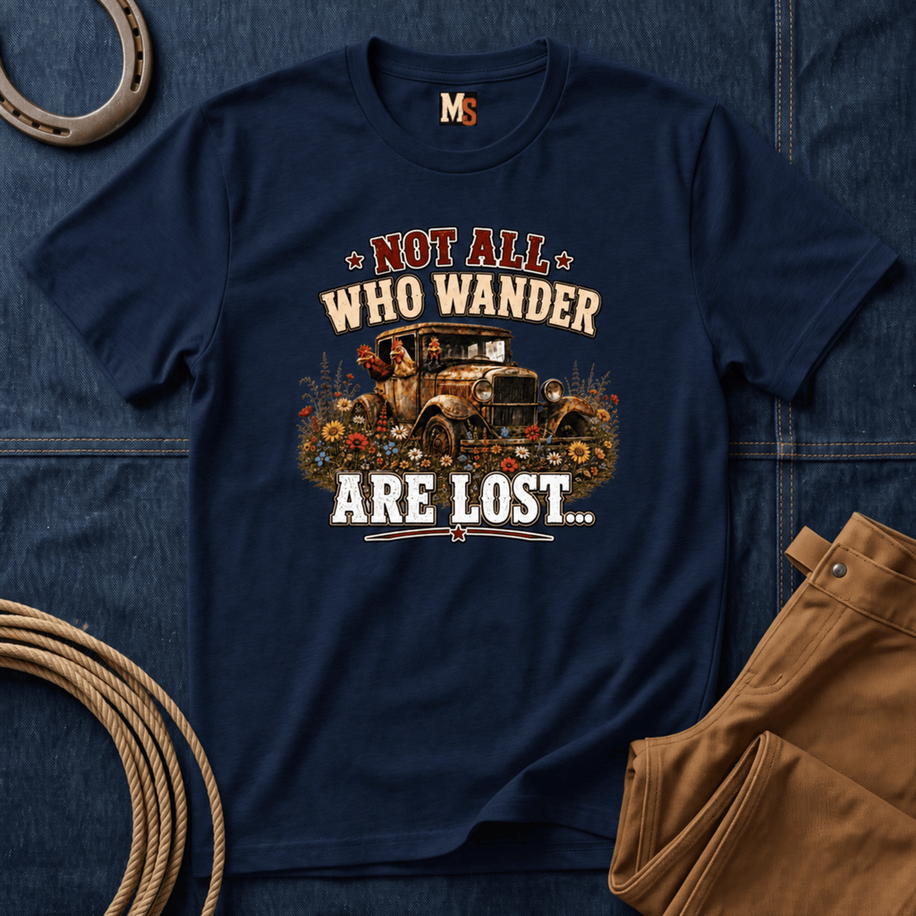 Not all who wander are lost T-shirt