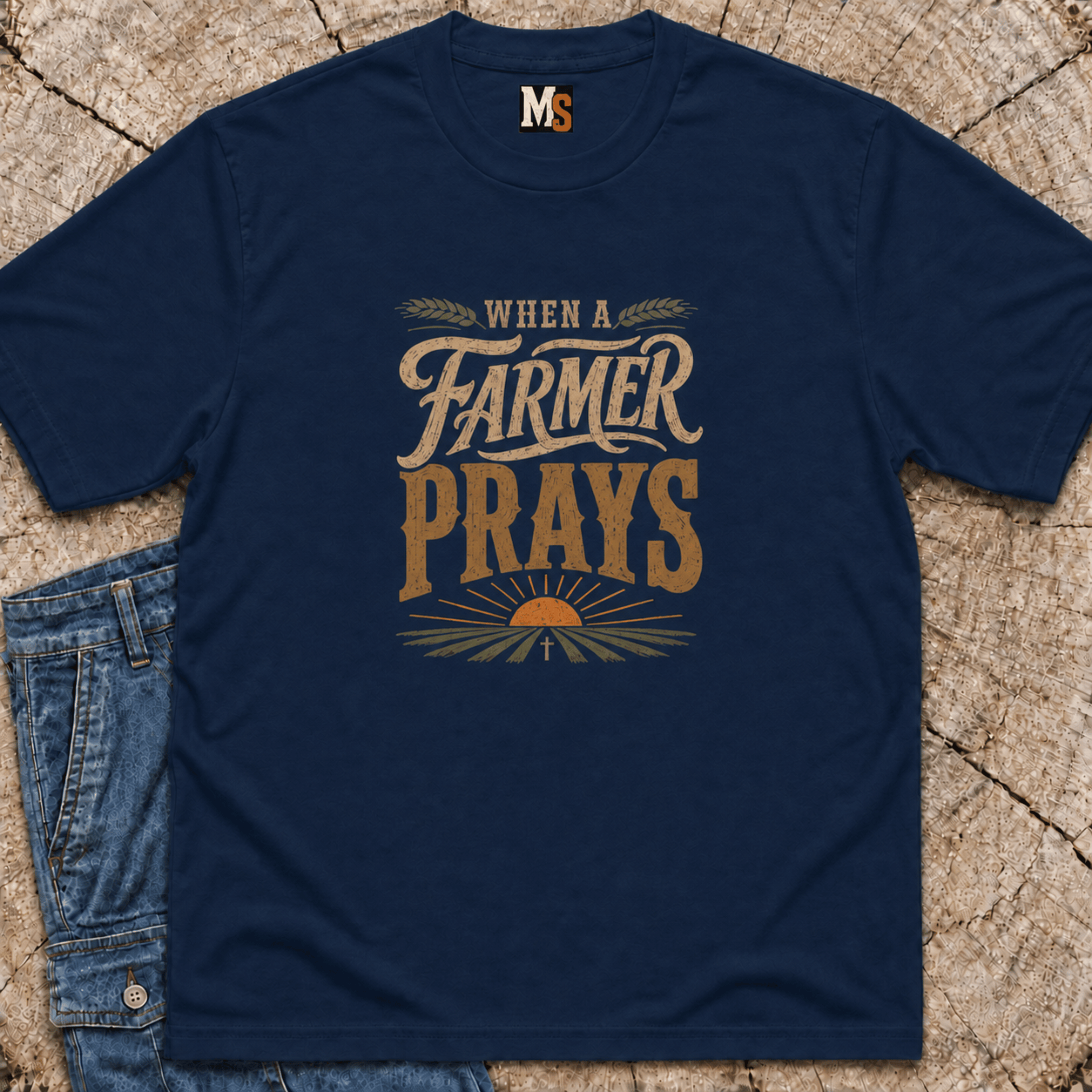 When a Farmer Prays T-shirt
