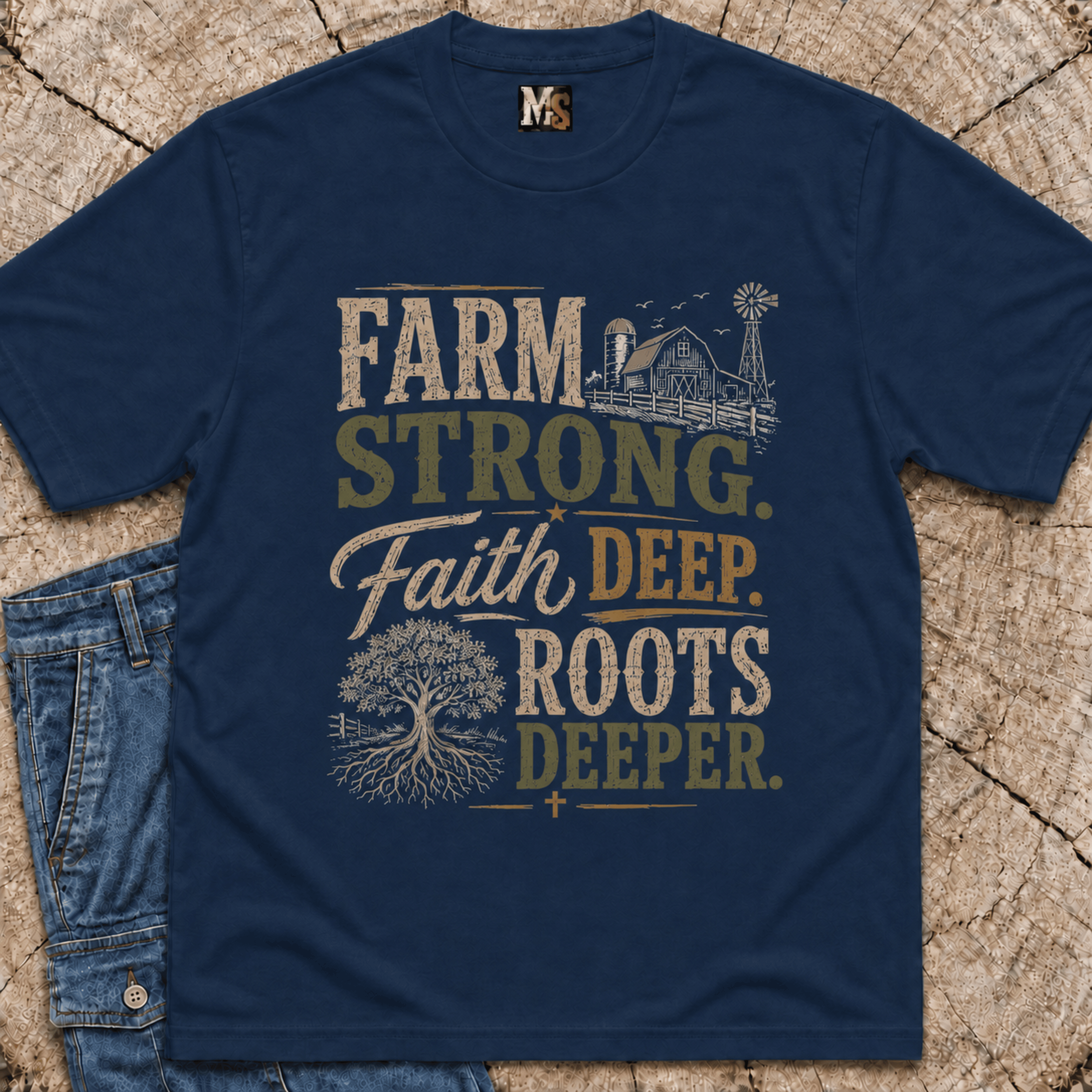 Farm Strong, Faith Deep T-shirt