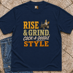 Rise & Grind, Cock-a-doodle Style T-shirt