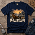 What a Life T-shirt
