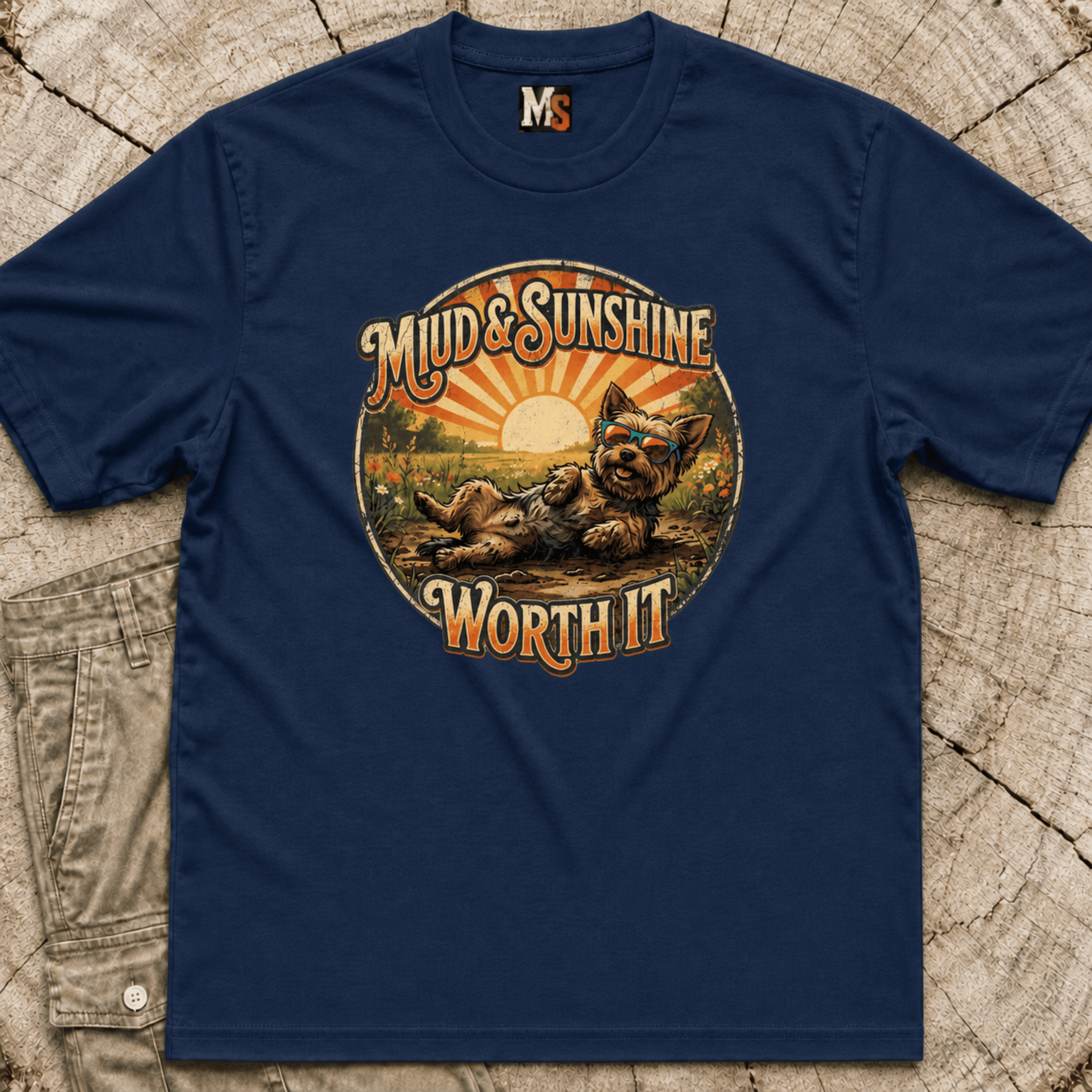 Mud & Sunshine - worth it T-shirt