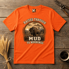 Raised through Mud to Mornings T-shirt