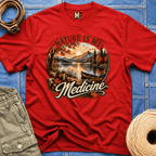 Nature is my Medicine - Fall T-shirt