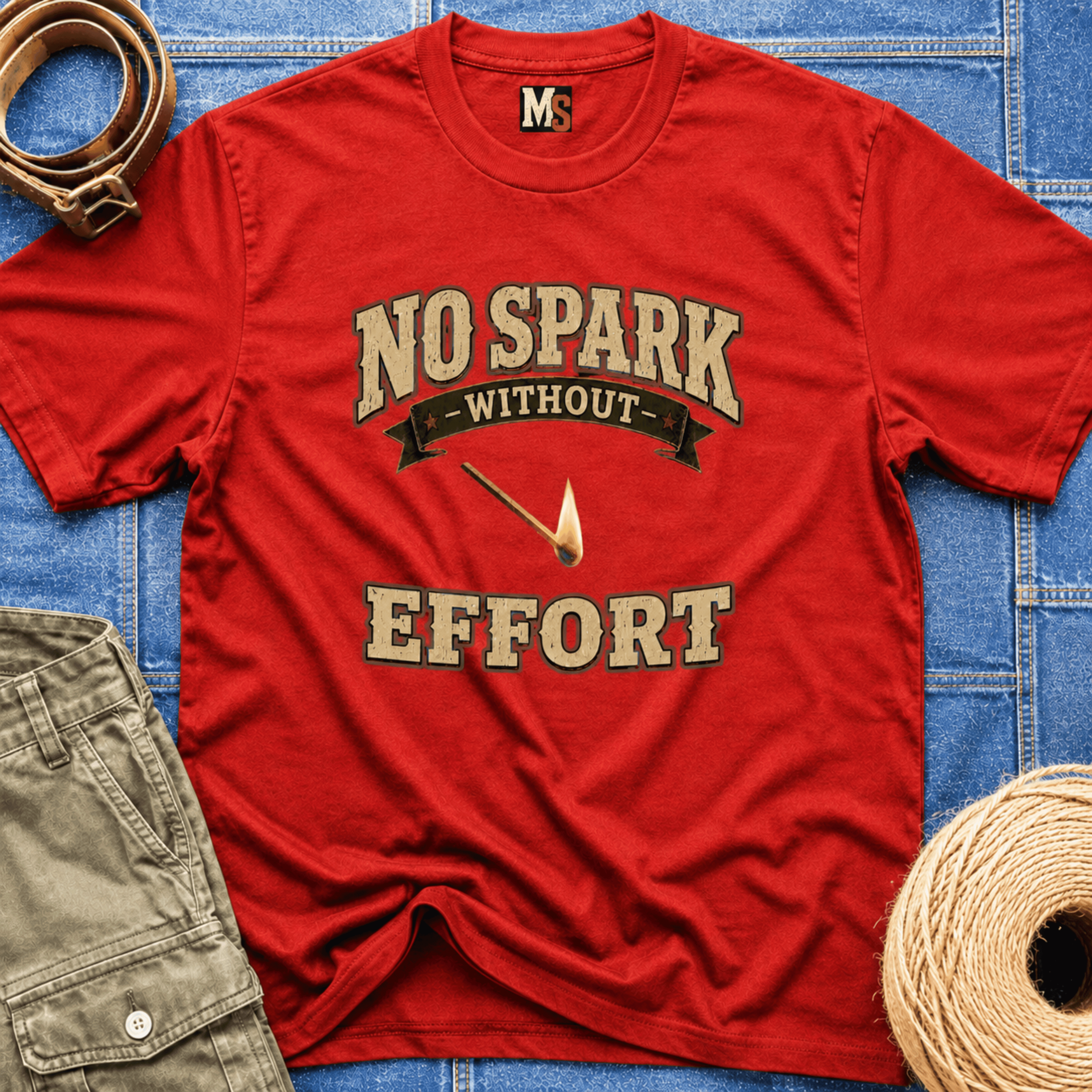 No spark without effort T-shirt