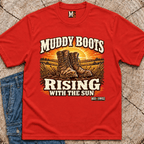 Muddy Boots. Rising with the Sun T-shirt