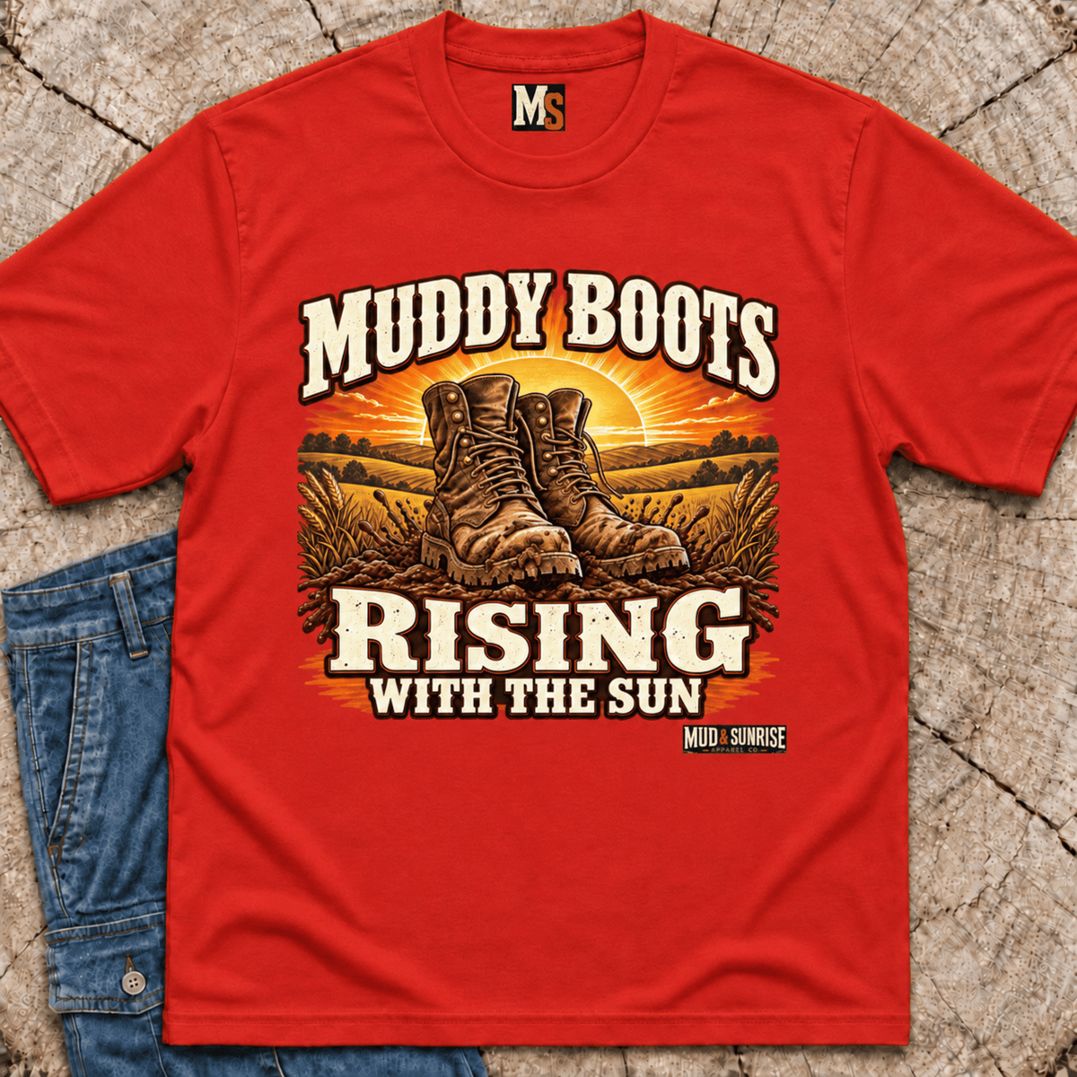 Muddy Boots. Rising with the Sun T-shirt