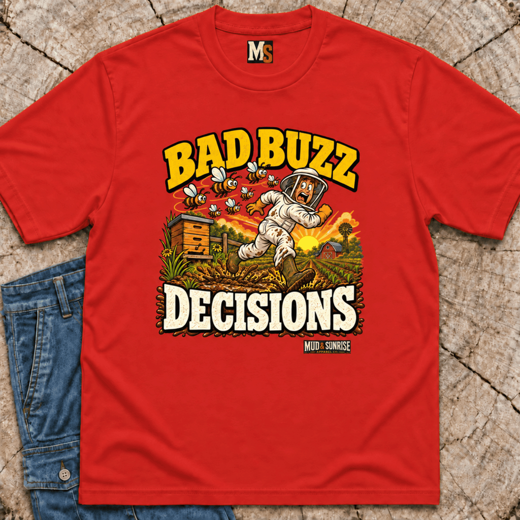 Bad Buzz Decisions T-shirt