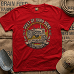 Built by hard Work T-shirt