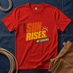 Chasing Sunrises - not Deadlines T-shirt