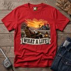 What a Life T-shirt