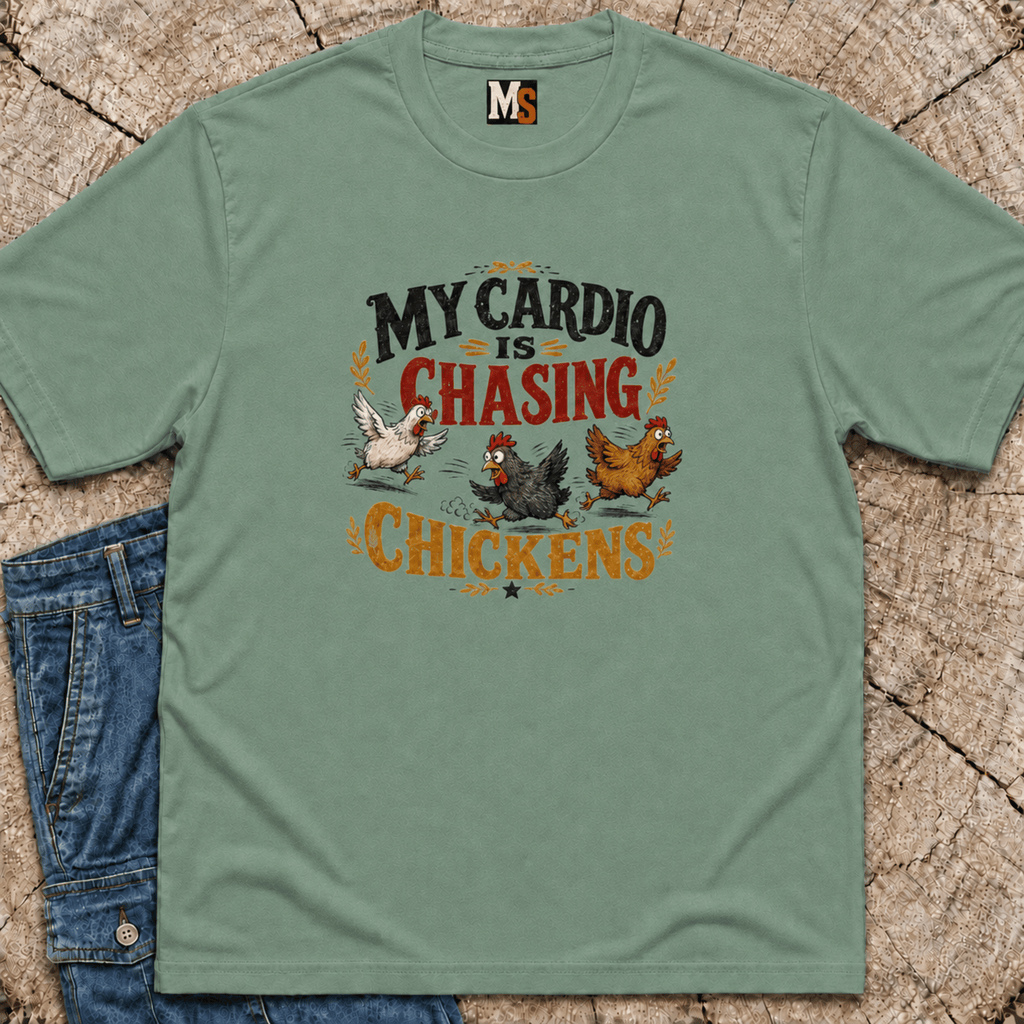 My Cardio is Chasing Chickens T-shirt
