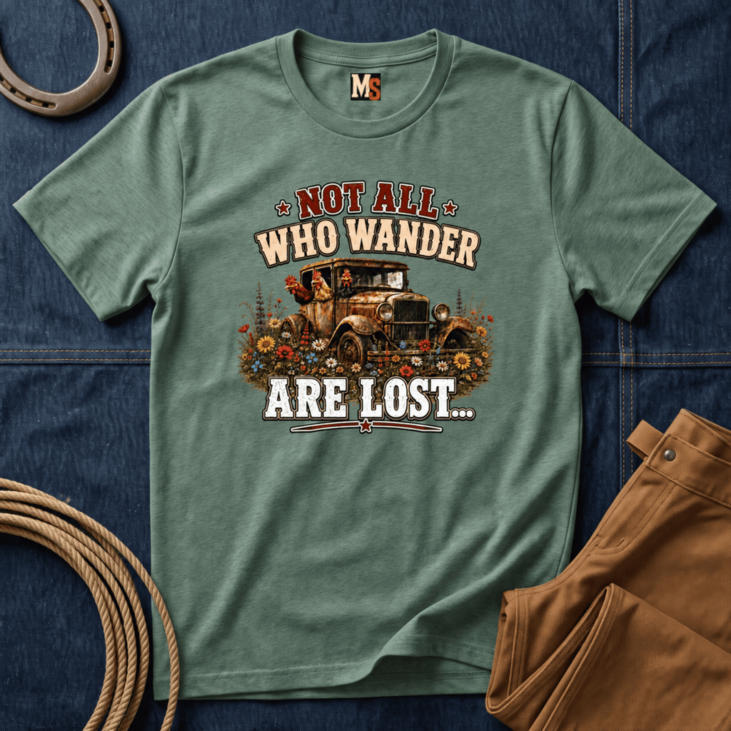 Not all who wander are lost T-shirt