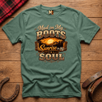 Mud on my boots, sunrise in my soul T-shirt