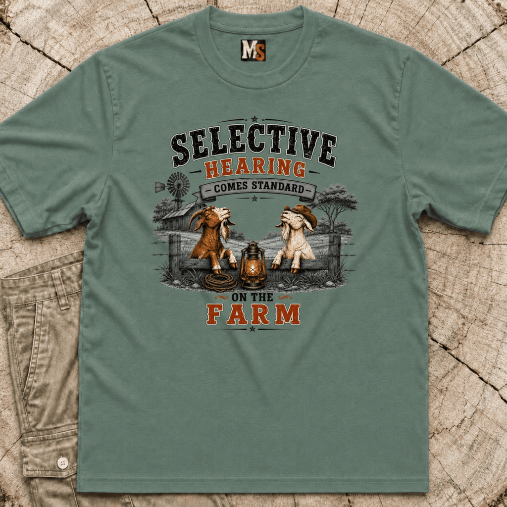 Selective hearing comes standard on the Farm (2) T-shirt