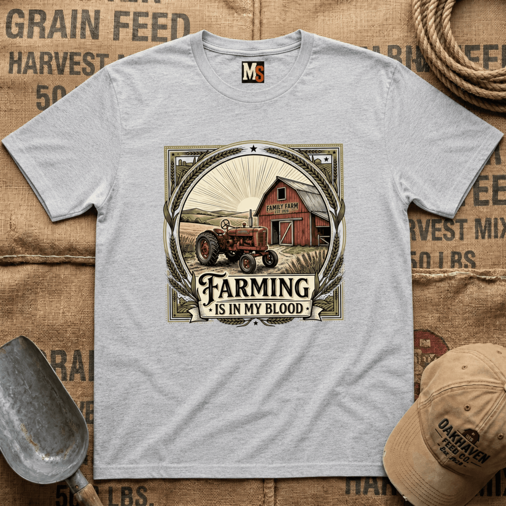 Farming is in my blood T-shirt