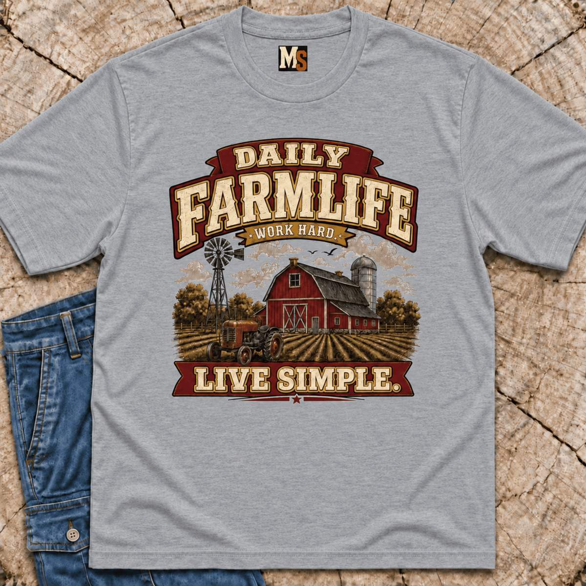 Daily Farmlife - Work hard, live simple T-shirt