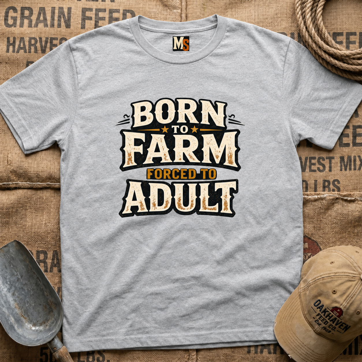 Born to Farm, forced to adult T-shirt