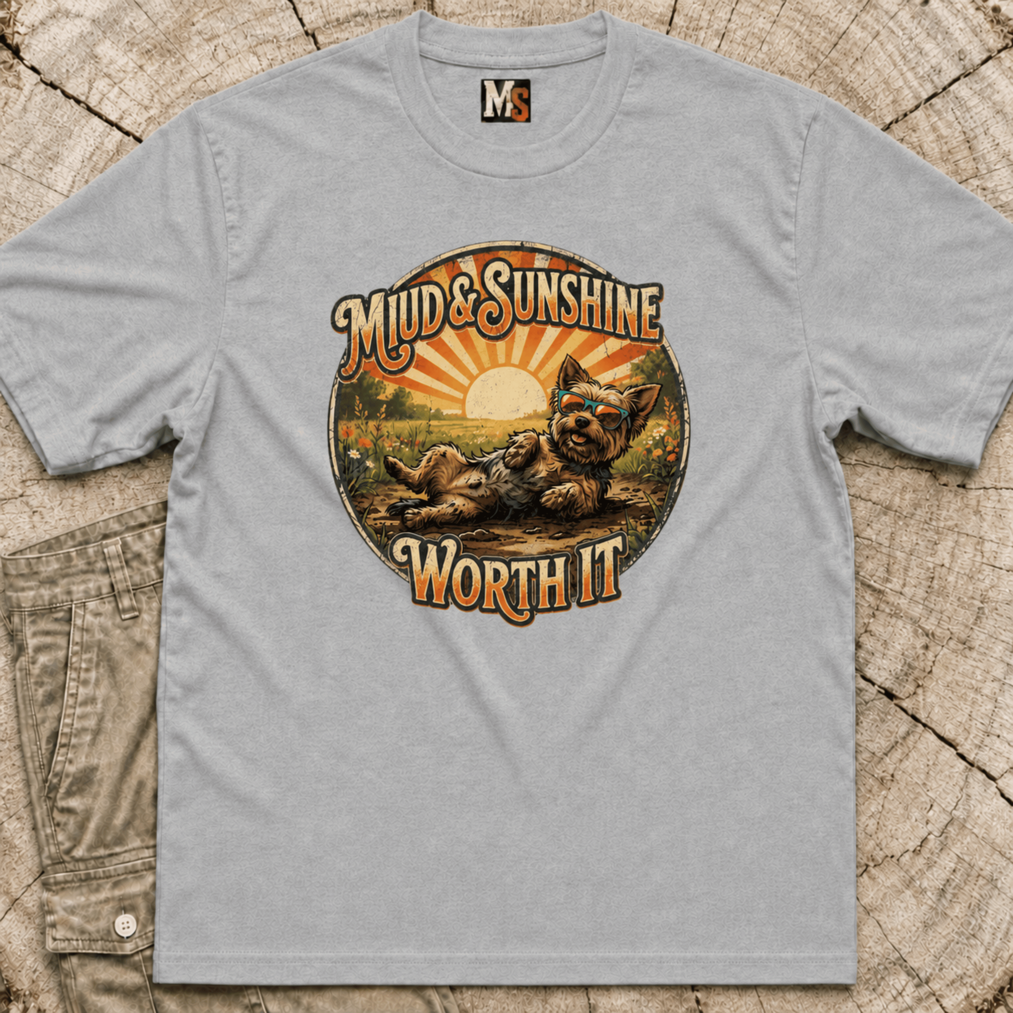 Mud & Sunshine - worth it T-shirt