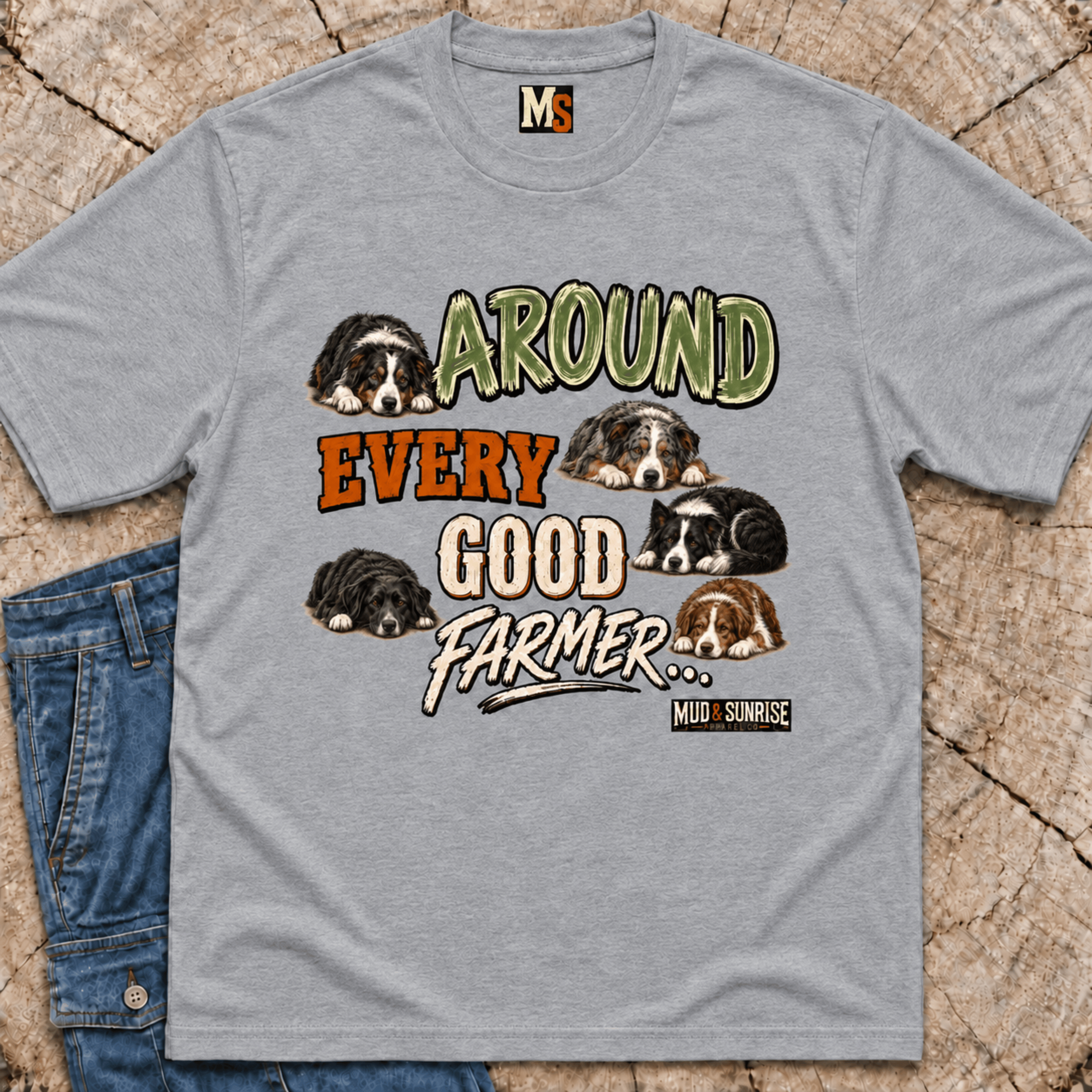 Around every good farmer T-shirt