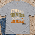 Feeds the World Before Breakfast T-shirt
