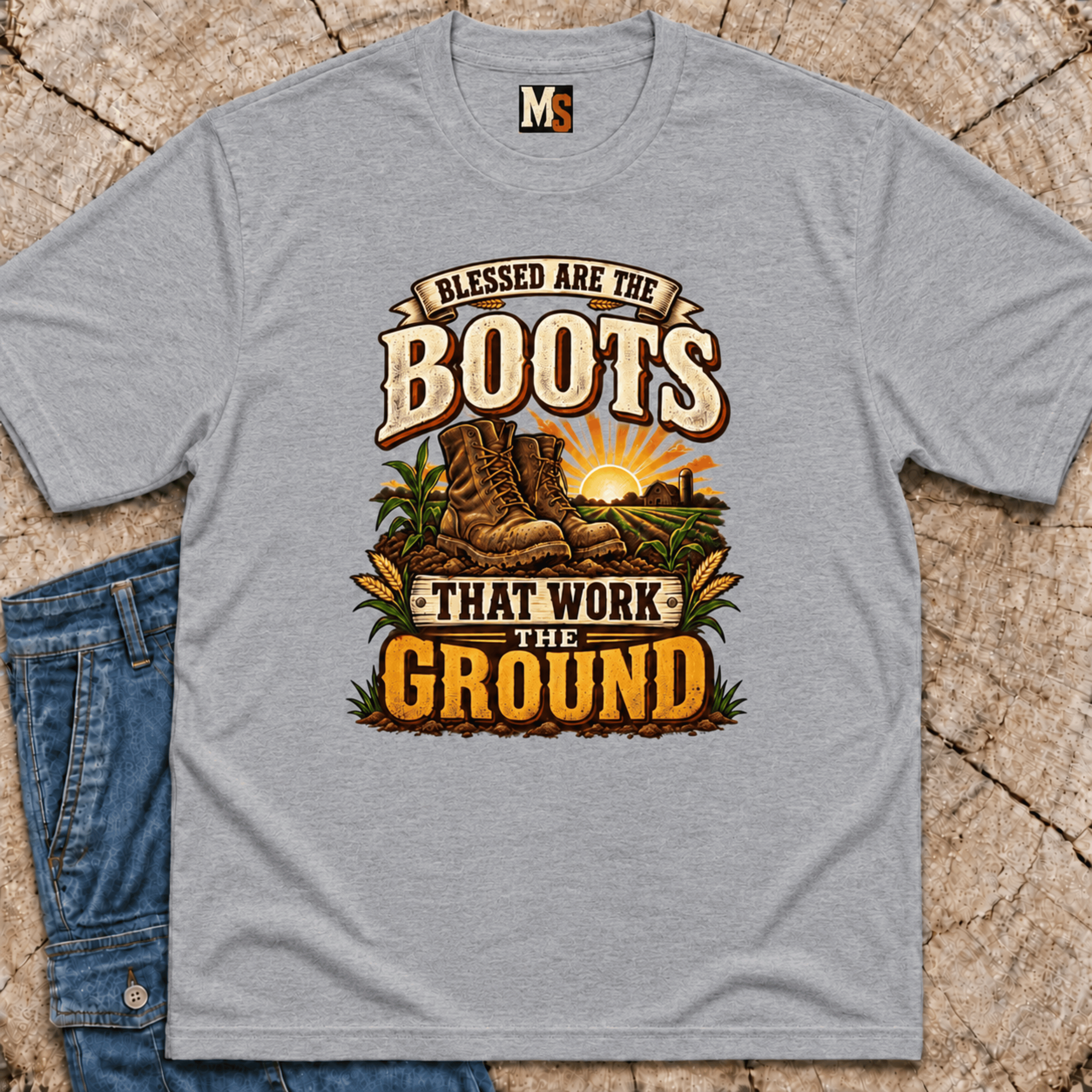Blessed are the boots that work the ground T-shirt