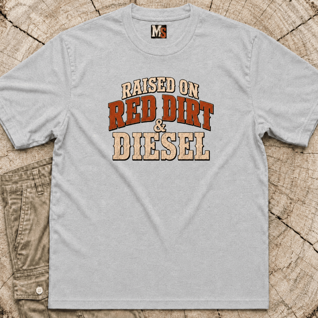 Raised on Red Dirt and Diesel T-shirt