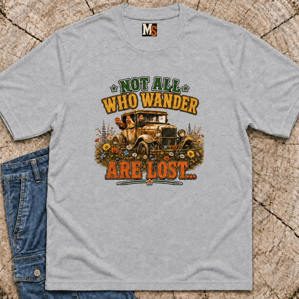 Not all who wander are lost T-shirt
